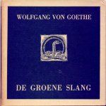 Wolfgang von Goethe - De Groene slang & Goethe's Novelle