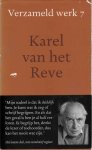 Reve, Karel van het - Verzameld werk 7: Luisteraars; Apologie; Achteraf; Ongebundeld werk 1995-1999 Reve, Karel van het - Verzameld werk 7: Luisteraars; Apologie; Achteraf; Ongebundeld werk 1995-1999