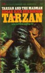 Burroughs, Edgar Rice - Tarzan and the Mad Man