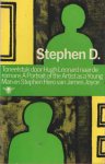 Leonard, Hugh - Stephen D. Toneelstuk naar de romans A portrait of the artist as a young man en Stephen Hero van James Joyce. Vertaling G. Franken Nawoord Fritz Senn.