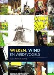 Vesters, Paul H.C. / Verschoor, Jaap - Wieken, wind en weidevogels. Molens in het Utrechts Landschap