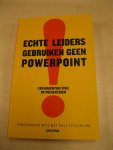 Witt, C. en Fetherling, D. - Echte leiders gebruiken geen powerpoint / een krachtige visie op presenteren