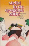 Bengis, Ingrid - Strijd in de erogene zone - over liefde, haat en sex. Vert. Helen Knopper. Omslag Rob Spier