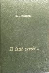 Fiorenza, Pierre. - Il faut savoir... Fiorenza, Pierre. - Il faut savoir...