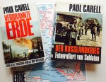 Carell, Paul. - Verbrannte Erde, Schlacht zwischen Wolga und Weichsel plus Der Russlandkrieg, Fotografiert von Soldaten.