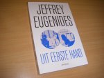 Eugenides, Jeffrey - Uit eerste hand verhalen