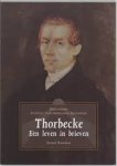 Hooykaas, Gerard. - Thorbecke / een leven in brieven