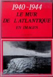 Grall, Jeanne - 1940-1944: Le mur de l'Atlantique en images