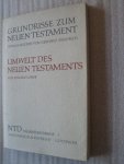 Lohse, Eduard - Umwelt des Neuen Testaments / Grundrisse zum Neuen Testament / Erganzungsreihe 1 Lohse, Eduard - Umwelt des Neuen Testaments / Grundrisse zum Neuen Testament / Erganzungsreihe 1
