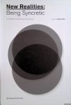 Ascott, Roy - a.o. (editors) - New Realities: Being Syncretic: IXth Consciousness Reframed Conference Vienna 2008 + DVD
