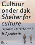 H. Hertzberger - Hertzberger Herman - Shelter For Culture. Apeldoorn