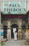 Paul Theroux - A Dead Hand a crime in Calcutta