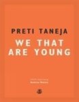 Taneja Preti 191544 - We that are young