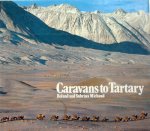 Roland and Sabrina Michaud. - Caravans to Tartary.