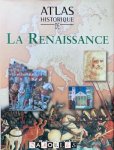 Robert Ritchie - Atlas Historique de La Renaissance