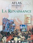 Robert Ritchie - Atlas Historique de La Renaissance