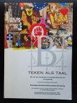 Commissie Advisering Thema-aanbieding - Teken als Taal - De rol van symbolen in beeldende kunst en vormgeving (Centraal Schriftelijk Eindexamen 2000) Kunstgeschiedenis/Kunstbeschouwing