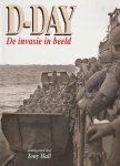 Tony Hall - D-day - de invasie in beeld