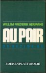 Hermans, Willem Frederik - Au Pair