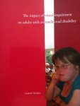Sjoukes, Liesbeth - The Impact of Visual Impairment on Adults with an Intellectual Disability. Proefschrift