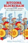 Herbert Blankesteijn - Bitcoin & Blockchain - de ontregelende opmars van cryptocurrency's Herbert Blankesteijn - Bitcoin & Blockchain - de ontregelende opmars van cryptocurrency's
