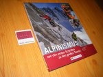 Jean-Francois Hagenmuller; Francois Marsigny; Francois Pallandre - Alpinismus - von den ersten Schritten zu den grossen Touren