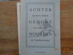 - Achter gewone woorden - Achter gewone woorden