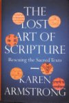 Karen Armstrong - The Lost Art of Scripture