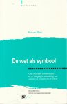 Klink, B. van - De wet als symbool; over wettelijke communicatie en de Wet gelijke behandeling van mannen en vrouwen bij arbeid. Diss.