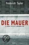 Frederick Taylor - Die Mauer
