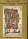 Marks Richard/Morgan Nigel - the Golden Age of English Manuscript Painting 1200-1500
