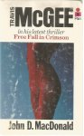 MacDonald, John D. - Free fall in Crimson - Travis McGee in his latest thriller