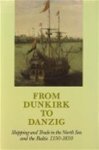 W.G. Heeres [Ed.], L.M.J.B. Hesp [Ed.], L. Noordegraaf [Ed.], R.C.W. van der Voort [Ed.] - From Dunkirk to Danzig: shipping and trade in the North Sea and the Baltic 1350-1850