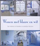 G. Abbott - Wonen met blauw en wit van moderne tot klassieke en landelijke interieurs