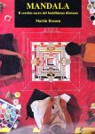 Martin Brauen - De mandala de heilige cirkel van het Tibetaans boeddhisme
