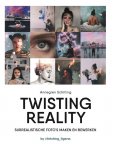 Schilling, Annegien - Twisting reality - Surrealistische foto's maken en bewerken