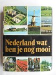 Redactie - Nederland wat ben je nog mooi