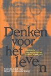 Rik Peels; Jeroen Ridder; Dorien Sorel - Denken Voor Het Leven