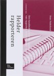Peter Nederhoed 59049 - Helder rapporteren een handleiding voor het opzetten en schrijven van rapporten, scrities, nota's en artikelen Peter Nederhoed 59049 - Helder rapporteren een handleiding voor het opzetten en schrijven van rapporten, scrities, nota's en artikelen