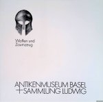Cahn, David - Waffen und Zaumzeug: Antikenmuseum Basel und Sammlung Ludwig