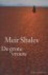 Shalev, Meir. - De grote vrouw