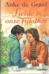 Graaf, A. de - Liefde is onze rijkdom / druk 1