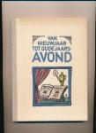 TICHELEN, H.van & Felix Timmermans - Van Nieuwjaar tot Oudejaars-avond. Gelegenheidsrijmpjes. Inleiding van E.Willekens. TICHELEN, H.van & Felix Timmermans - Van Nieuwjaar tot Oudejaars-avond. Gelegenheidsrijmpjes. Inleiding van E.Willekens.