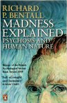 Richard P. Bentall - Madness explained Psychosis and Human Nature