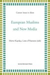  - European Muslims and new media