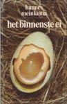 Meinkema - Binnenste ei