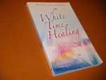 Ananda Wensing-Boerema - White time healing, thuiskomen in de witte tijd Een spiritueel handboek