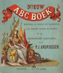 Andriessen, P.J. - Nieuw ABC boek bevattende 24 prentjes met bijschriften over beroemdemannen en vrouwen uit de Nederlandsche geschiedenis.