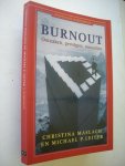 Maslach, C. en Leiter, M.P. / Stoltenkamp, M. vert. - Burnout, Oorzaken, gevolgen en remedies. (The Truth about Burnout) Maslach, C. en Leiter, M.P. / Stoltenkamp, M. vert. - Burnout, Oorzaken, gevolgen en remedies. (The Truth about Burnout)