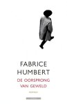 Fabrice Humbert - (1) De Oorsprong Van Geweld